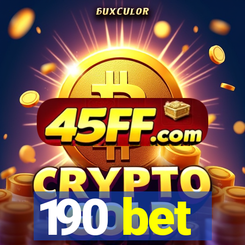 190 bet